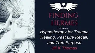 Hypnotherapy for Trauma Healing, Past Life Recall, and True Purpose