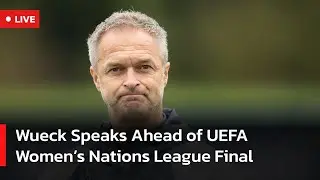 LIVE: Germany Coach Wueck and Player Speak Ahead of Women&rsquo;s Nations League Final | AD14