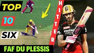 Six Spectacles: Faf du Plessis' Top 10 Sixes .