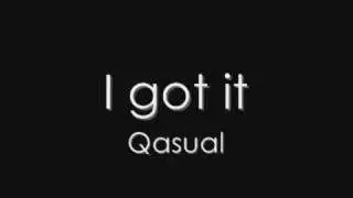 I got it - Qasual