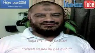 Daija Hfz  Imad El Misri   Uživali su dok su nas mučili