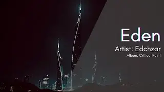 [Original/Extratone] Eden / Edchzar / Critical Point #6