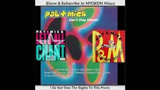 Pat & Mick - Don't Stop Dancin' 1993 Mix