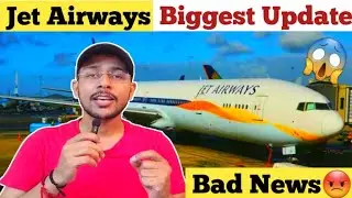 Jet Airways Biggest Update😱 | Jet Airways New update | Jet Airways Latest News😱 | Full details