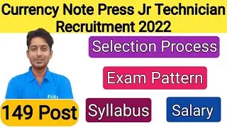 Currency Note Press Jr Technician Recruitment 2022 | CNP Jr Technician Syllabus | Exam Pattern