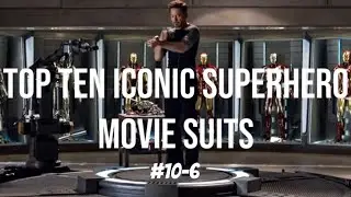 Top Ten Most Iconic Superhero Movie Suits Part 1