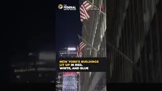 #NewYork's iconic buildings lit up with colours of American flag | The Federal | #shorts