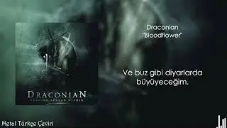 Draconian - Bloodflower (Türkçe Çeviri)