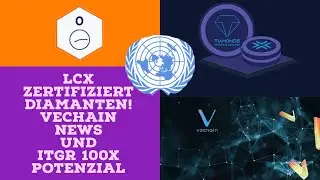 LCX: EXCHANGE DER ZUKUNFT STARTET MIT DIAMANTEN, VET WIRD MASSIV & ITGR F&Uuml;R MICH, EIN RISIKO WERT...