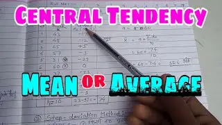 Central tendency Mean or Arithmetic Average full details in Hindi