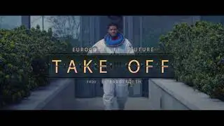 Euro Gotit - Take Off ft. Future, Bangladesh Instrumental