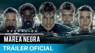 Operaci&oacute;n Marea Negra - Tr&aacute;iler Oficial | Prime Video Espa&ntilde;a