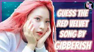 Let's play REVELUV! ||  Guess the Song by GIBBERISH || Red Velvet Quiz