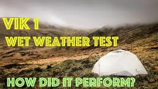 Naturehike VIK 1 - Wild Camping Hill Test in Wet Weather