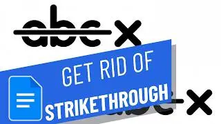 How to get rid of strikethrough on Google Docs