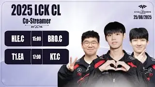 🔴LCK CL | LCK CL Tiếng Việt - Trực Tiếp LCK CL 2025 | HLE vs BRO | T1 vs KT | 25/08/2025