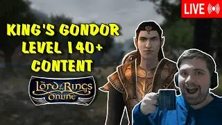 For Gondor!! | Level 140+ Lord  of the Rings Online Stream |
