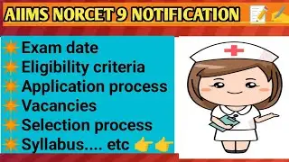 AIIMS NORCET 9 NOTIFICATION  🔔2025   // LATEST UPDATES 📜✍️