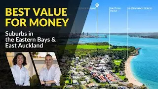 Best Value For Money Suburbs In The Eastern Bays & East Auckland