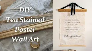 DIY Poster Hanger, Vintage Inspired Tea Stained Wall Art