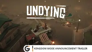 Undying  - Kingdom Mode Announcement trailer
