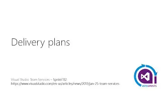#vstssprints 112 - Planos de Entrega (Delivery Plans)