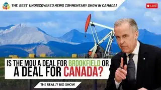 Pipeline MOU : Is this deal for Brookfield or is this deal for Canada?