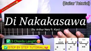 Di Nakakasawa - Arthur Nery ft. Kiyo Easy Guitar Tutorial (No Capo Chords & Lyrics) #shopeetagtowin