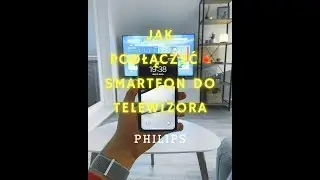 Jak podłączyć smartfon do telewizora | Jak podłączyć telefon do TV | Parowanie telefonu z TV Philips