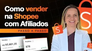 Como vender com AFILIADOS  na SHOPE  passo a passo 2026