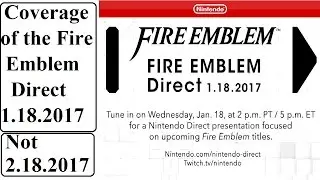 Coverage of the Fire Emblem Direct 1.18.2017 ● Day 588&mdash;Jan. 18, 2017