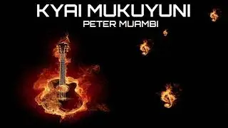 Mwaitu wina Nau By Peter MUAMBI Kyanganga Boys Band