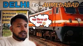 Delhi to Ahmedabad treval in Ashram Express | Vishal Shankhwar | Vlog #journey #treval 