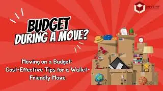 Moving on a Budget: 5 Simple Tips to Save Money on Your Next Move