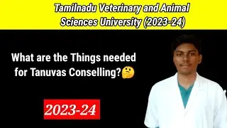 Things required to apply for Tanuvas Conselling 2023-24 📂🐾||Bvsc AH 🔥|| #vets #bvscah #viral #new