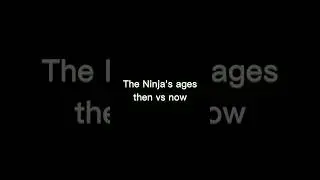 Ninjago | The Ninja's ages Then Vs Now 🌎#ninjago #shorts