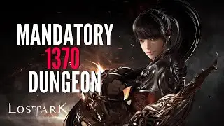 Lost Ark MANDATORY DUNGEON To Play After 1370! Chaos Line Beginners Guide! (PC MMORPG 2022)