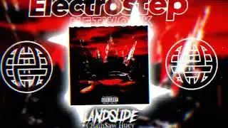 Chain$aw Huey - Landslide [Electrostep Network PREMIERE]