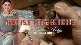 Meshika's Artist Highlight: Prairie Gothic
