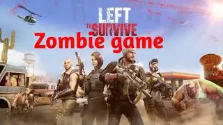 Zombilar ovi🔹left to survive