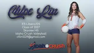 Chloe Lin - 5'5 Libero/DS - Class of 2027 - Skyview HS - Idaho Crush Girls Volleyball Highlights