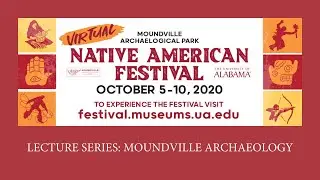 Lecture Series: Moundville Archaeology