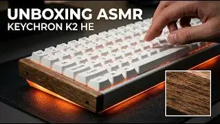 Keychron K2 HE | Silent Mechanical Keyboard ASMR Unboxing & Typing Sounds