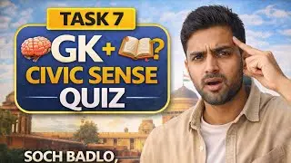 Task 7 | GK + Civic Sense Quiz 🇮🇳 | Test Your Knowledge