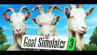 Goat Simulator 3 - Прохождение Часть 1