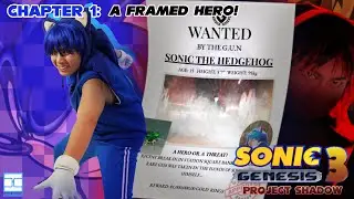 Sonic Genesis 3: Project Shadow - Chapter 1: A Framed Hero - Sonic Cosplay Short Film