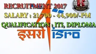 ISRO RECRUITMENT 2017 | LAST DATE 22-05-2017
