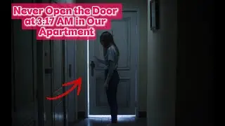 Never Open that door at night. REDDİT STORİES
