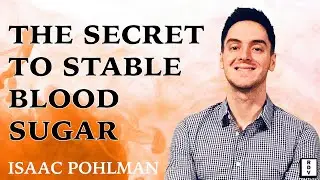 The Blood Sugar Stability Secret - Isaac Pohlman | RDV #124