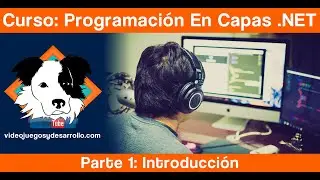 Modelo de Desarrollo en Capas - Parte 01 - Introducci&oacute;n Programaci&oacute;n en capas c# - asp.net win forms